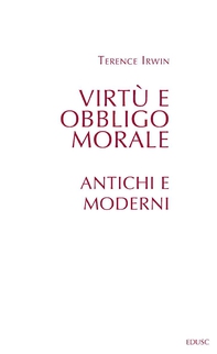 Virtù e obbligo morale - Librerie.coop Virtù e obbligo morale - Librerie.coop