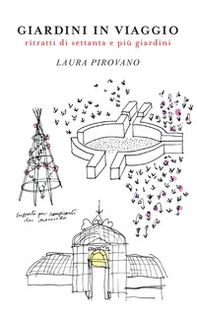 Giardini in viaggio. Ritratti di settanta e più giardini - Librerie.coop Giardini in viaggio. Ritratti di settanta e più giardini - Librerie.coop
