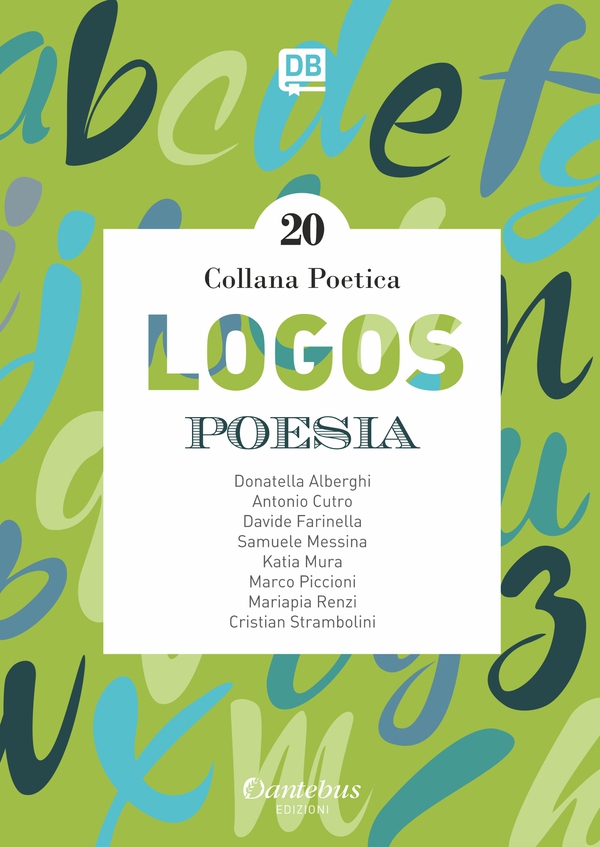 Collana Poetica Logos vol. 20 - Librerie.coop Collana Poetica Logos vol. 20 - Librerie.coop