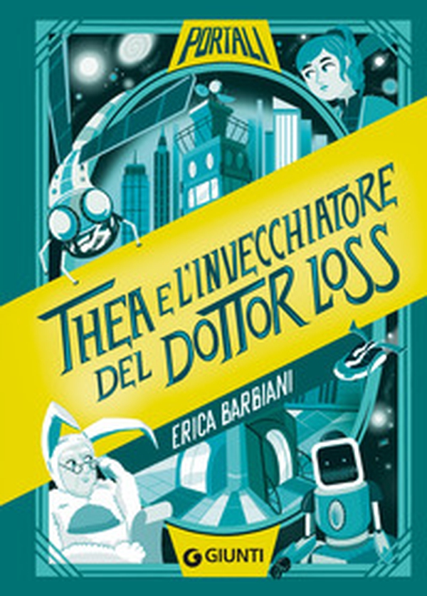 Thea e l'invecchiatore del dottor Loss - Librerie.coop Thea e l'invecchiatore del dottor Loss - Librerie.coop