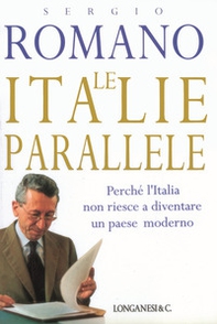 Le Italie parallele. Perché l'Italia non riesce a diventare un paese moderno - Librerie.coop Le Italie parallele. Perché l'Italia non riesce a diventare un paese moderno - Librerie.coop