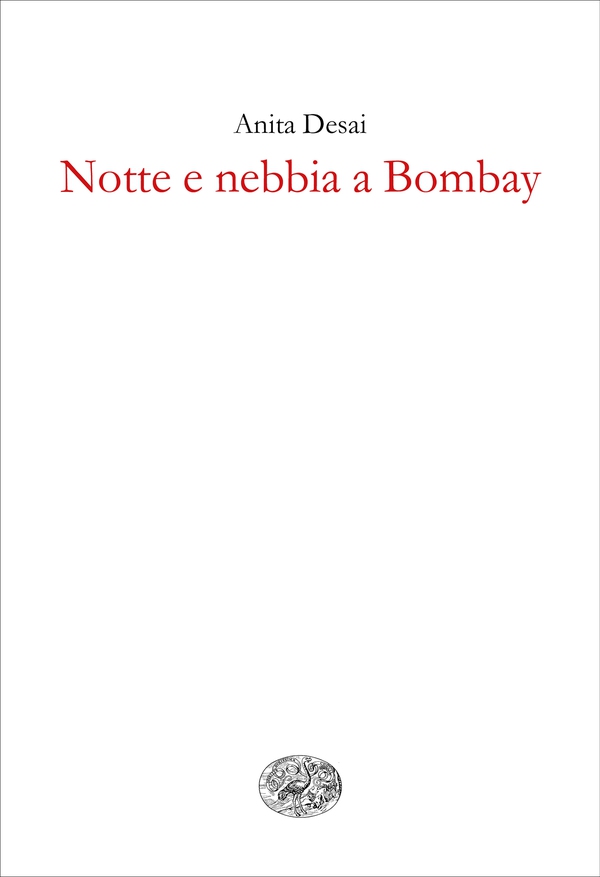 Notte e nebbia a Bombay - Librerie.coop Notte e nebbia a Bombay - Librerie.coop
