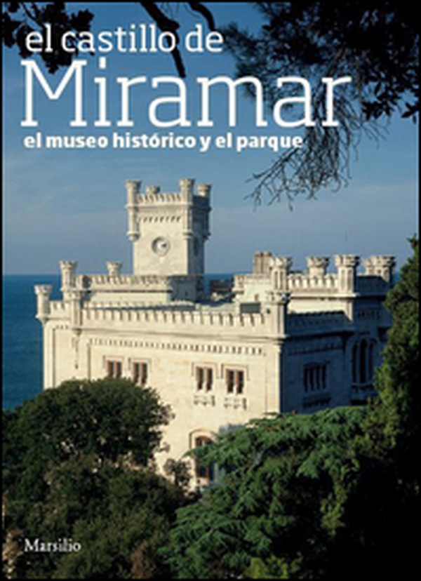 El Castillo de Miramar - Librerie.coop El Castillo de Miramar - Librerie.coop