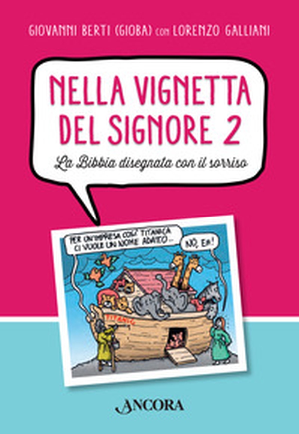 Nella vignetta del Signore - Vol. 2 - Librerie.coop Nella vignetta del Signore - Vol. 2 - Librerie.coop