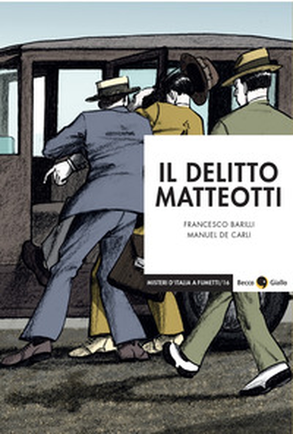 Il delitto Matteotti - Librerie.coop Il delitto Matteotti - Librerie.coop