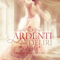 Ardenti Deliri - Librerie.coop