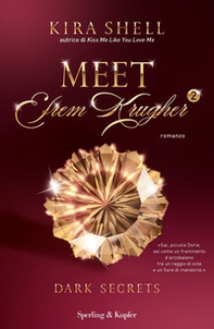 Dark secrets. Meet Efrem Krugher. Ediz. italiana - Vol. 2 - Librerie.coop