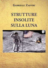 Strutture insolite sulla Luna - Librerie.coop