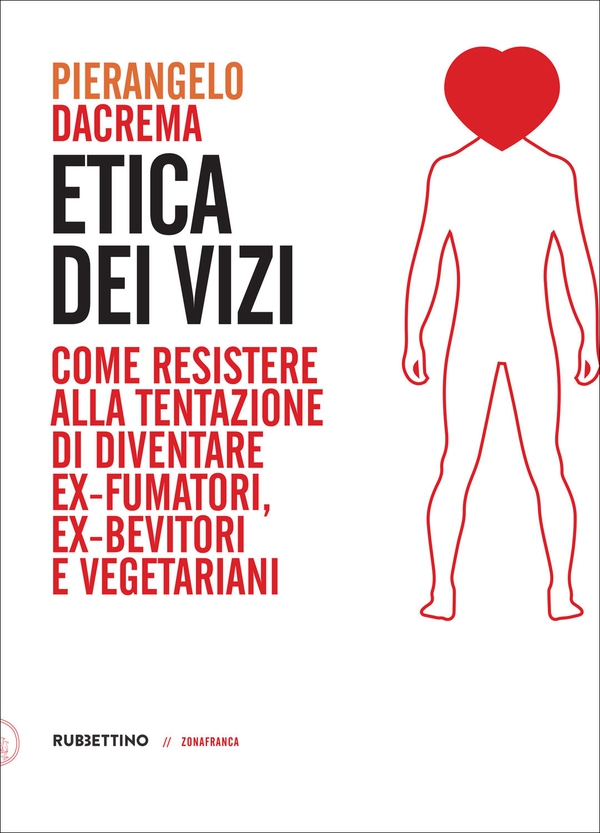 Etica dei vizi - Librerie.coop Etica dei vizi - Librerie.coop