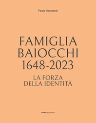 Famiglia Baiocchi 1648-2023 - Librerie.coop
