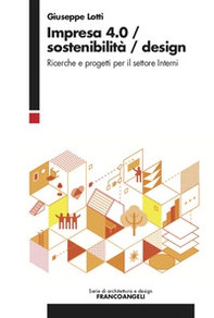 Impresa 4.0/Sostenibilità/Design. Ricerche e progetti per il settore Interni - Librerie.coop