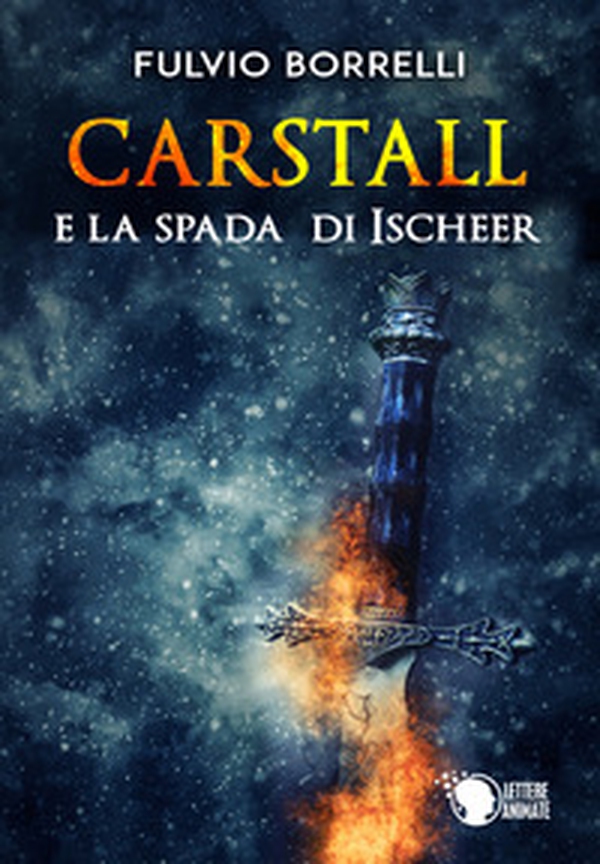 Carstall e la spada di Ischeer - Librerie.coop Carstall e la spada di Ischeer - Librerie.coop