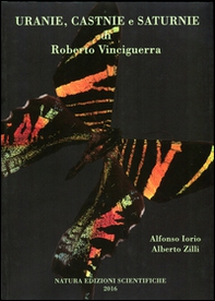 Uranie, Castnie e Saturnie di Roberto Vinciguerra - Librerie.coop