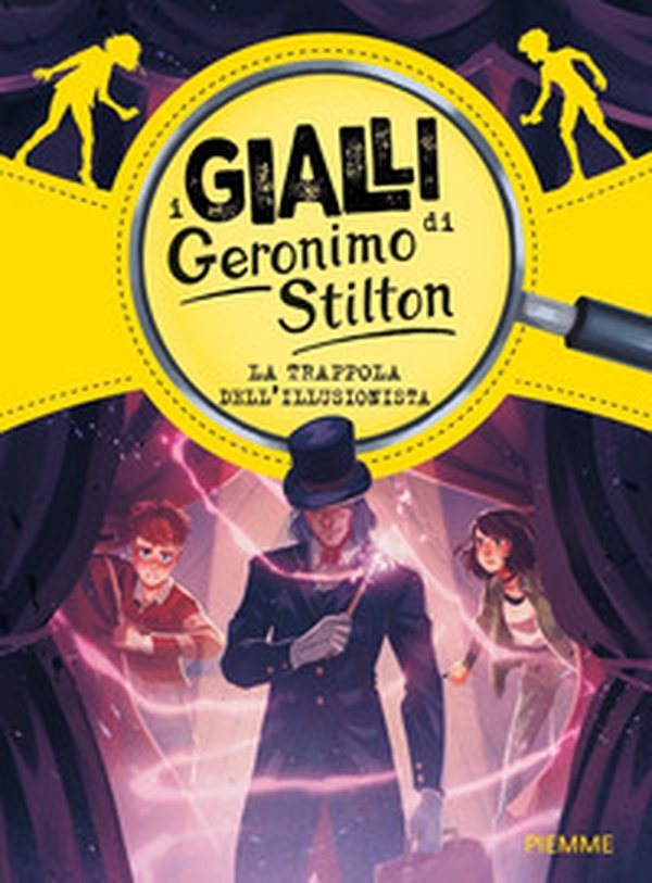 La trappola dell'illusionista. I gialli di Geronimo Stilton - Librerie.coop La trappola dell'illusionista. I gialli di Geronimo Stilton - Librerie.coop