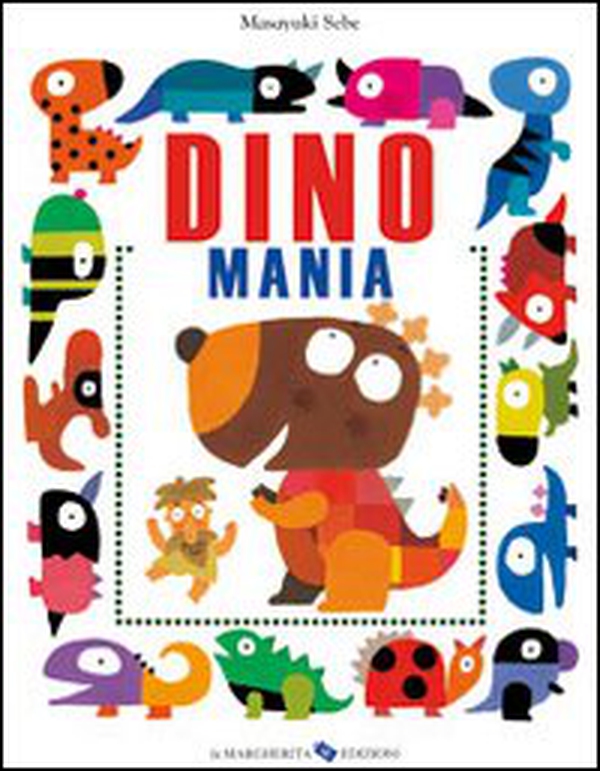 Dinomania - Librerie.coop Dinomania - Librerie.coop