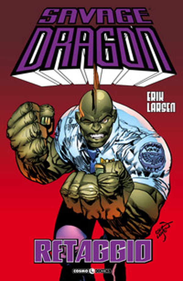 Savage Dragon - Librerie.coop Savage Dragon - Librerie.coop