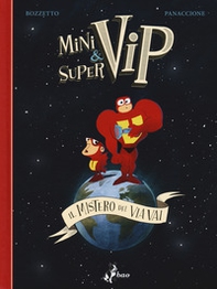 Minivip & Supervip. Il mistero del via vai - Librerie.coop Minivip & Supervip. Il mistero del via vai - Librerie.coop