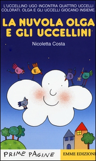 La nuvola Olga e gli uccellini colorati - Librerie.coop La nuvola Olga e gli uccellini colorati - Librerie.coop