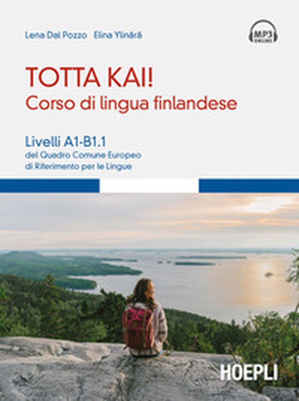 Totta kai! Corso di lingua finlandese. Livelli A1-B1.1 del quadro comune europeo di riferimento per le lingue - Librerie.coop Totta kai! Corso di lingua finlandese. Livelli A1-B1.1 del quadro comune europeo di riferimento per le lingue - Librerie.coop