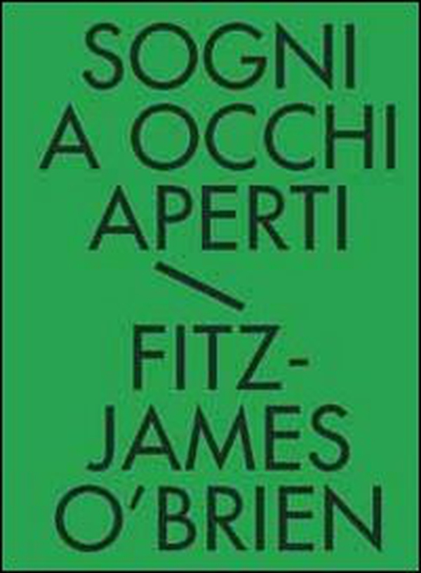 Sogni a occhi aperti. Tutti i racconti fantastici - Vol. 1 - Librerie.coop Sogni a occhi aperti. Tutti i racconti fantastici - Vol. 1 - Librerie.coop