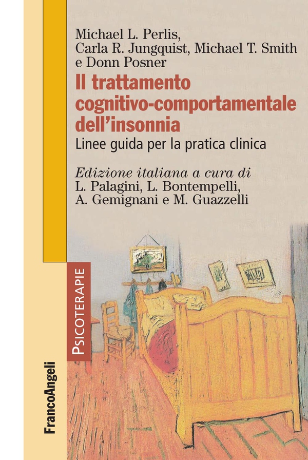 Il trattamento cognitivo-comportamentale dell'insonnia. Linee guida per la pratica clinica - Librerie.coop Il trattamento cognitivo-comportamentale dell'insonnia. Linee guida per la pratica clinica - Librerie.coop