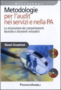 Metodologie per l'audit nei servizi e nella PA. La misurazione dei comportamenti: tecniche e strumenti innovativi - Librerie.coop