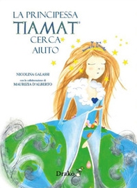 La principessa Tiamat cerca aiuto - Librerie.coop