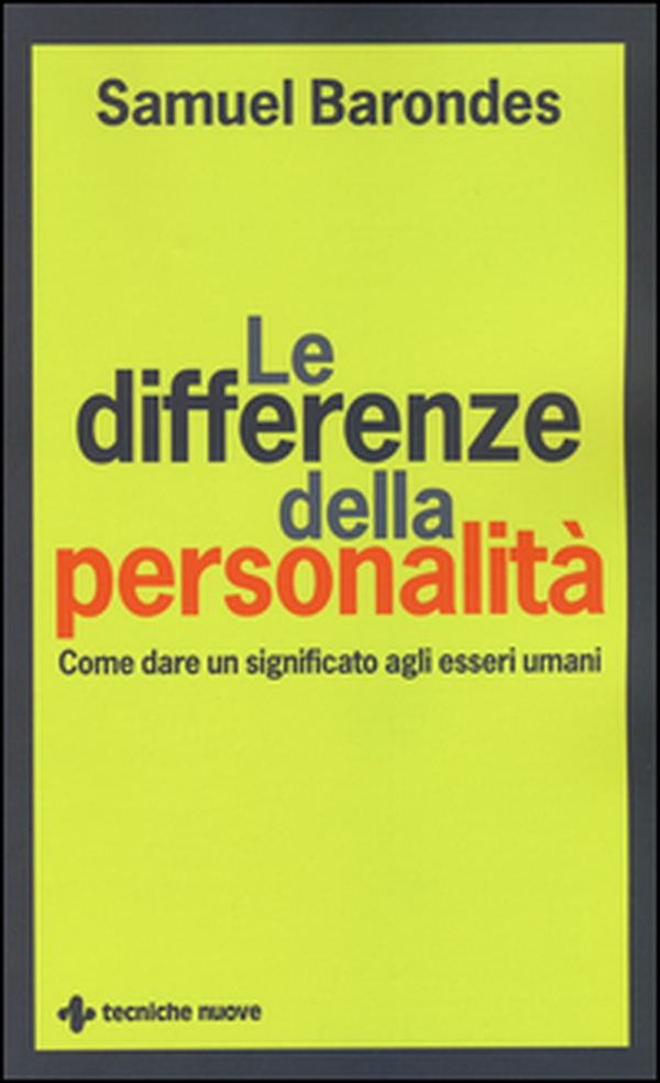 Le differenze della personalità. Come dare un significato agli esseri umani - Librerie.coop Le differenze della personalità. Come dare un significato agli esseri umani - Librerie.coop