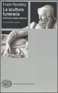 La scultura funeraria dall'Antico Egitto a Bernini - Librerie.coop La scultura funeraria dall'Antico Egitto a Bernini - Librerie.coop