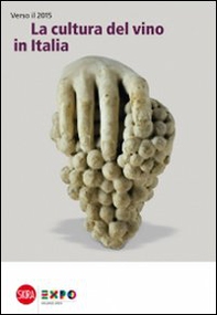 La cultura del vino in Italia. Verso il 2015 - Librerie.coop