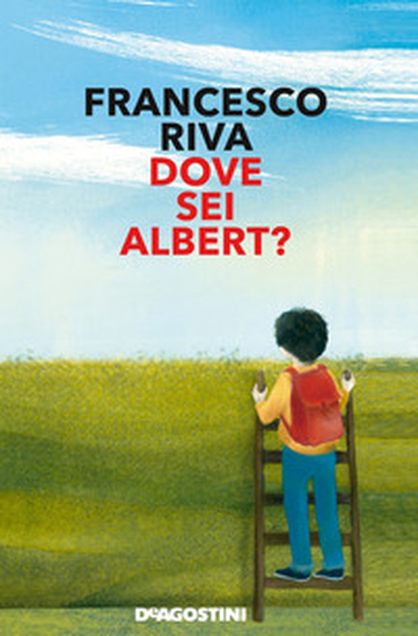 Dove sei Albert? - Librerie.coop Dove sei Albert? - Librerie.coop