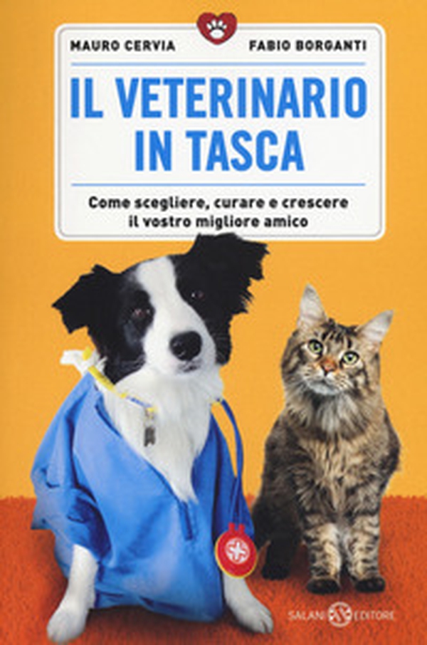 Il veterinario in tasca. Come scegliere, curare e crescere il vostro migliore amico - Librerie.coop Il veterinario in tasca. Come scegliere, curare e crescere il vostro migliore amico - Librerie.coop