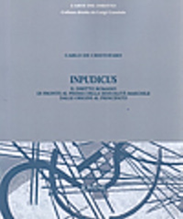 Inpudicus. Il diritto romano di fronte al prisma della sessualità maschile dalle origini al principato - Librerie.coop