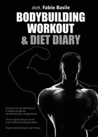 Bodybuilding workout & diet diary - Librerie.coop