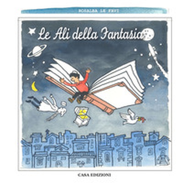 Le ali della fantasia - Librerie.coop Le ali della fantasia - Librerie.coop