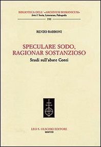 Speculare sodo, ragionar sostanzioso. Studi sull'abate Conti - Librerie.coop Speculare sodo, ragionar sostanzioso. Studi sull'abate Conti - Librerie.coop