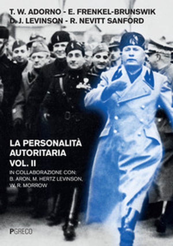 La personalità autoritaria - Librerie.coop La personalità autoritaria - Librerie.coop