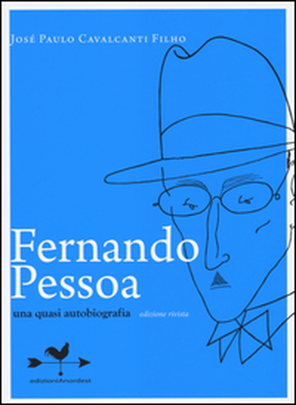 Fernando Pessoa. Una quasi autobiografia - Librerie.coop Fernando Pessoa. Una quasi autobiografia - Librerie.coop