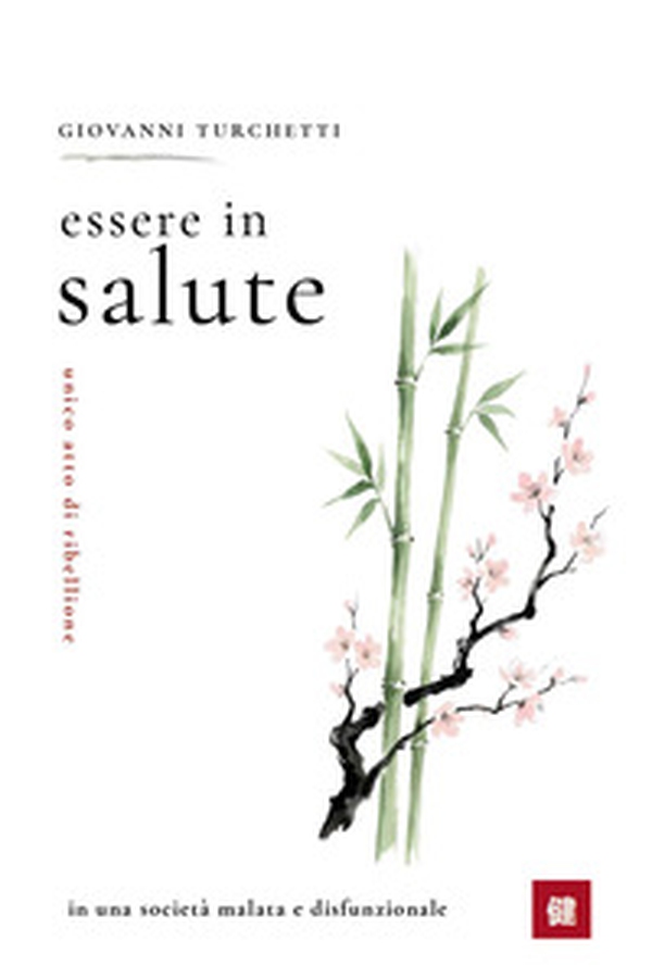 Essere in salute: unico atto di ribellione - Librerie.coop
