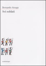 Sei soldati - Librerie.coop