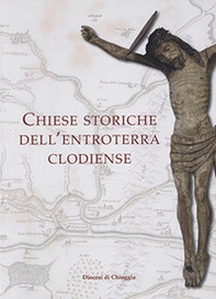 Chiese storiche dell'entroterra clodiense - Librerie.coop