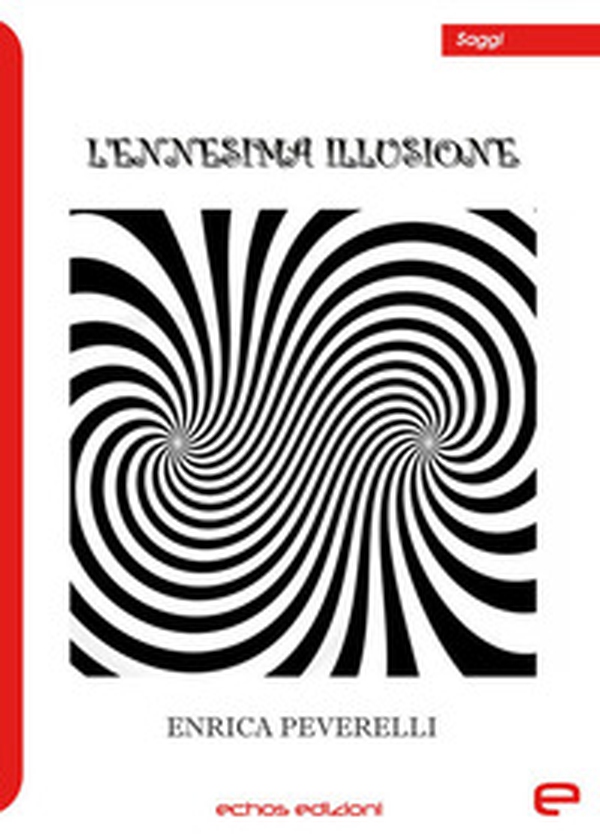 L'ennesima illusione - Librerie.coop L'ennesima illusione - Librerie.coop