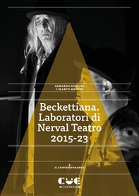 Beckettiana. Laboratori di Nerval Teatro 2015-23 - Librerie.coop