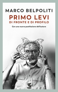 Primo Levi di fronte e di profilo - Librerie.coop Primo Levi di fronte e di profilo - Librerie.coop