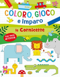 Le cornicette. Coloro, gioco e imparo - Librerie.coop