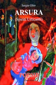 Arsura (Spiriti urticanti) - Librerie.coop
