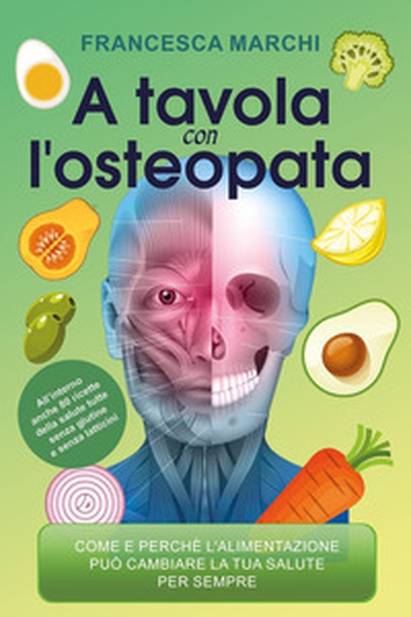 A tavola con l'osteopata - Librerie.coop A tavola con l'osteopata - Librerie.coop