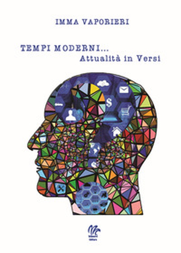 «Tempi moderni... Attualità in versi» - Librerie.coop «Tempi moderni... Attualità in versi» - Librerie.coop