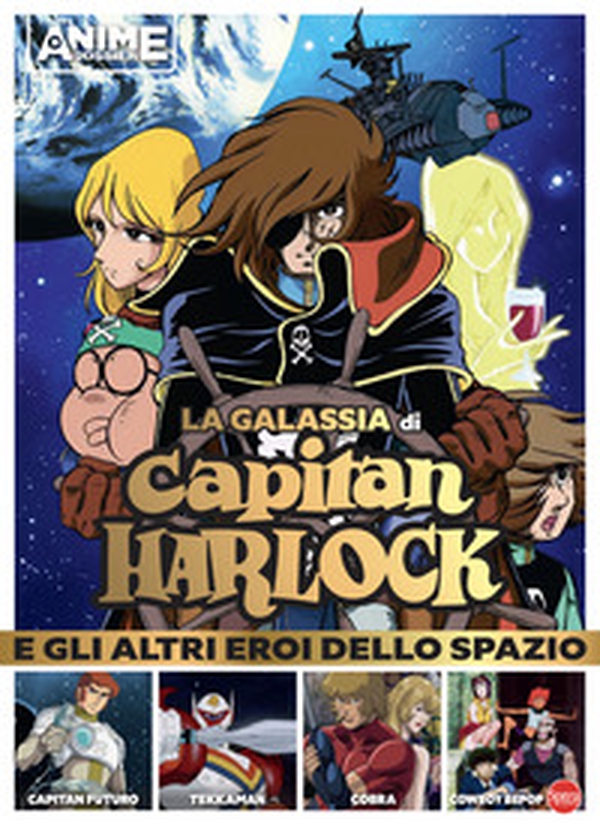 La galassia di Capitan Harlock e gli altri eroi dello spazio - Librerie.coop La galassia di Capitan Harlock e gli altri eroi dello spazio - Librerie.coop