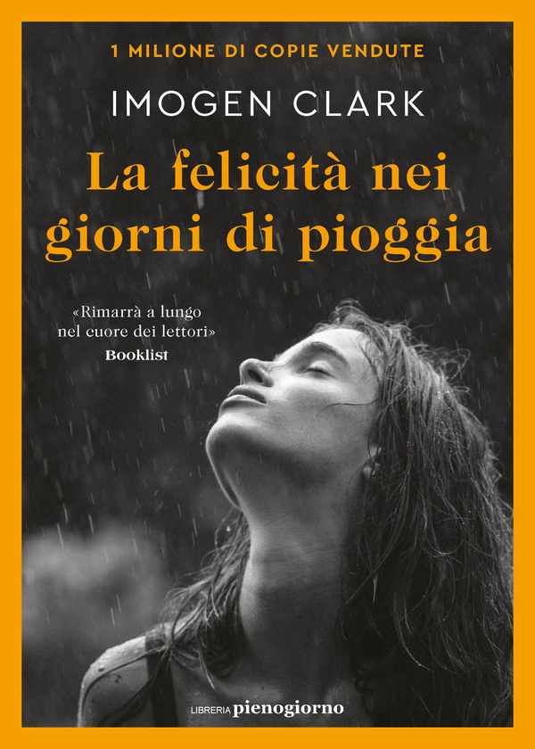 La felicità nei giorni di pioggia - Librerie.coop La felicità nei giorni di pioggia - Librerie.coop